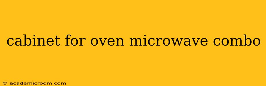 cabinet for oven microwave combo