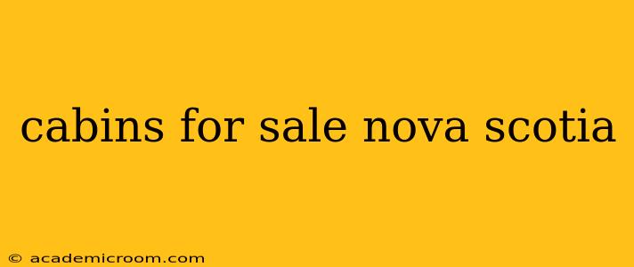 cabins for sale nova scotia