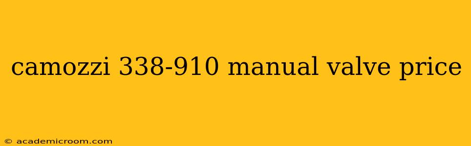 camozzi 338-910 manual valve price
