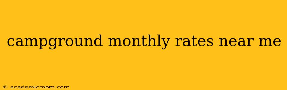 campground monthly rates near me