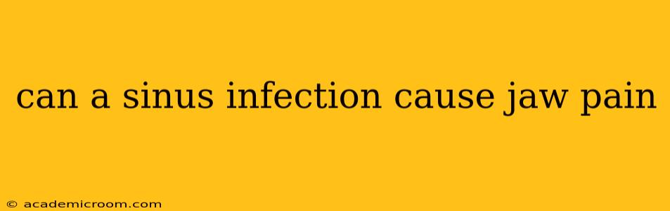 can a sinus infection cause jaw pain