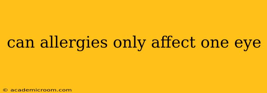 can allergies only affect one eye