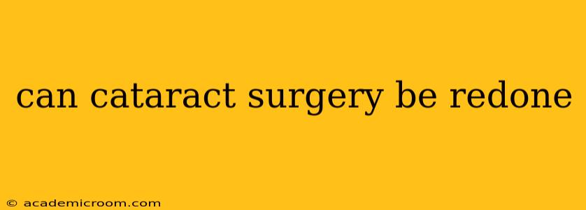 can cataract surgery be redone