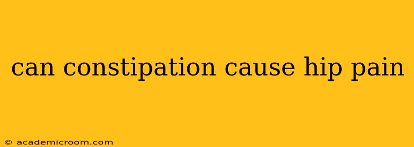 can constipation cause hip pain