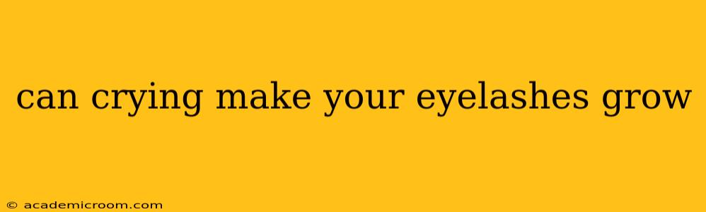 can crying make your eyelashes grow
