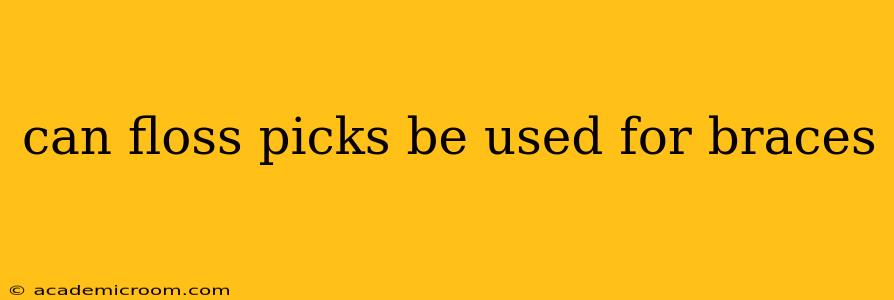 can floss picks be used for braces