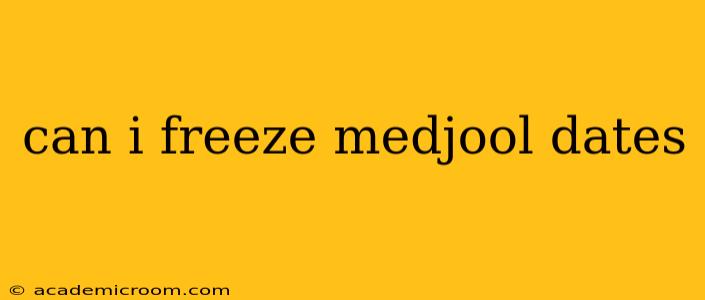 can i freeze medjool dates
