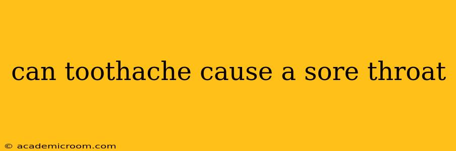 can toothache cause a sore throat