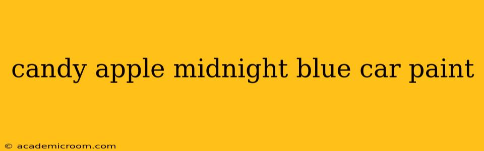 candy apple midnight blue car paint