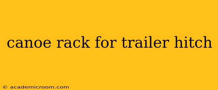 canoe rack for trailer hitch