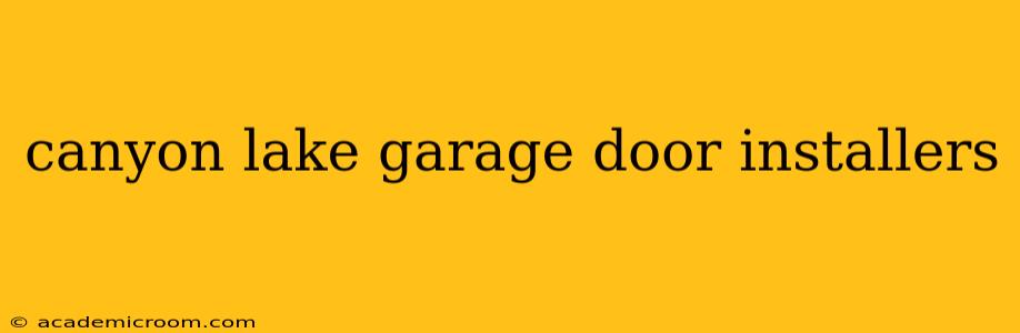 canyon lake garage door installers