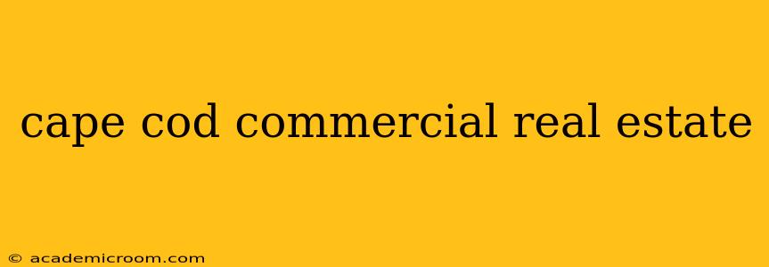 cape cod commercial real estate
