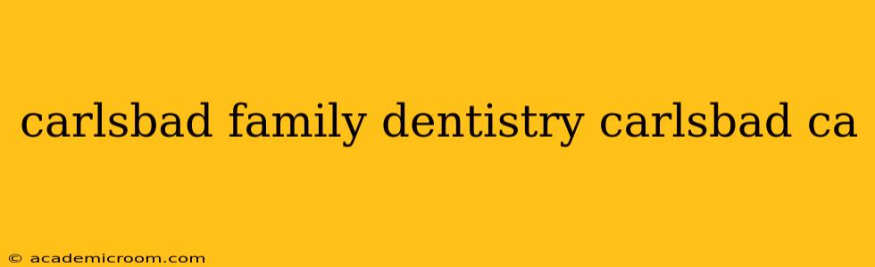 carlsbad family dentistry carlsbad ca