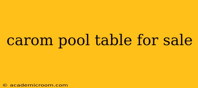 carom pool table for sale