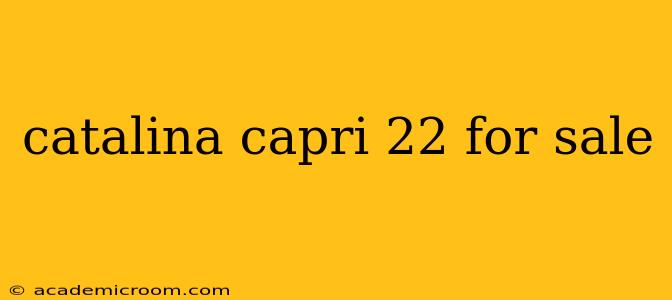 catalina capri 22 for sale