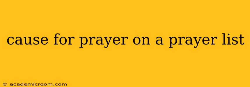 cause for prayer on a prayer list