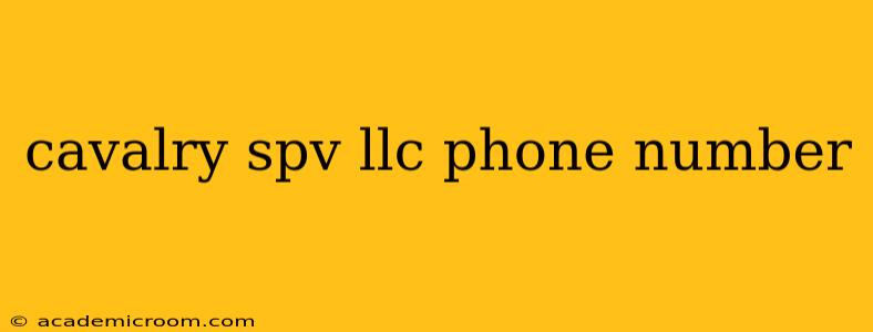 cavalry spv llc phone number