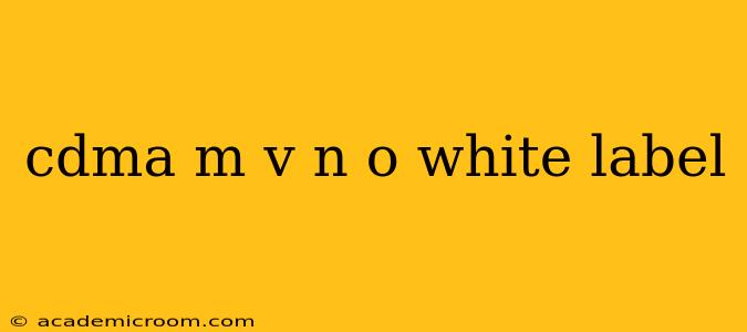 cdma m v n o white label