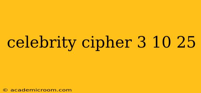 celebrity cipher 3 10 25
