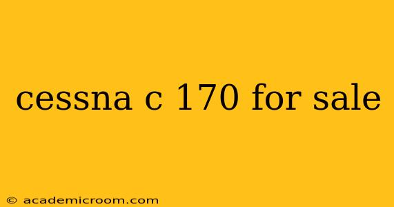 cessna c 170 for sale