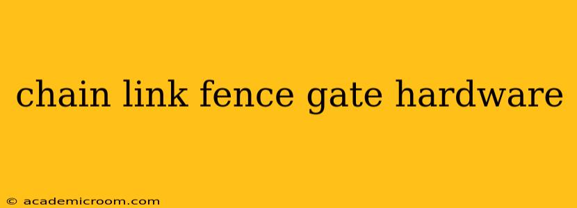 chain link fence gate hardware