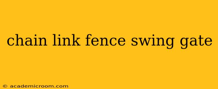 chain link fence swing gate