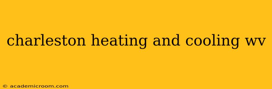 charleston heating and cooling wv
