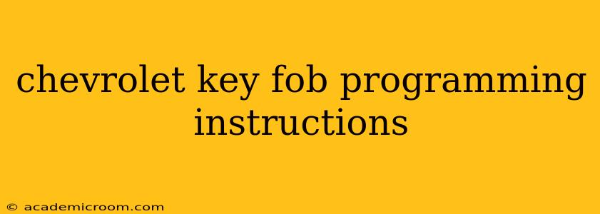chevrolet key fob programming instructions