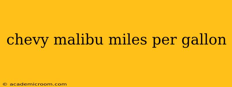 chevy malibu miles per gallon