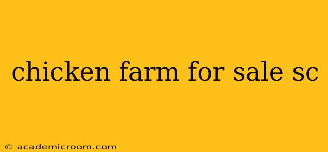 chicken farm for sale sc
