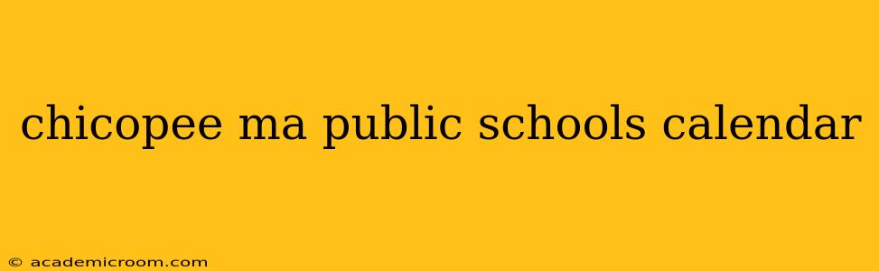 chicopee ma public schools calendar