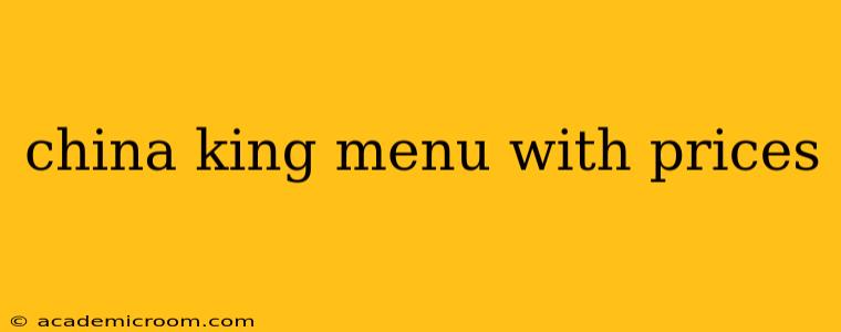 china king menu with prices