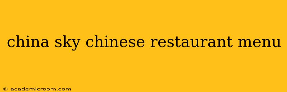 china sky chinese restaurant menu