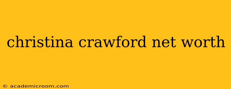 christina crawford net worth