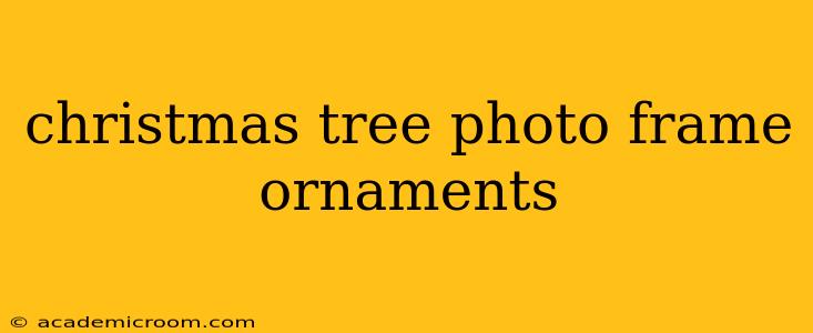 christmas tree photo frame ornaments