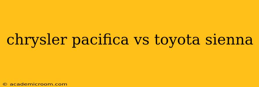 chrysler pacifica vs toyota sienna
