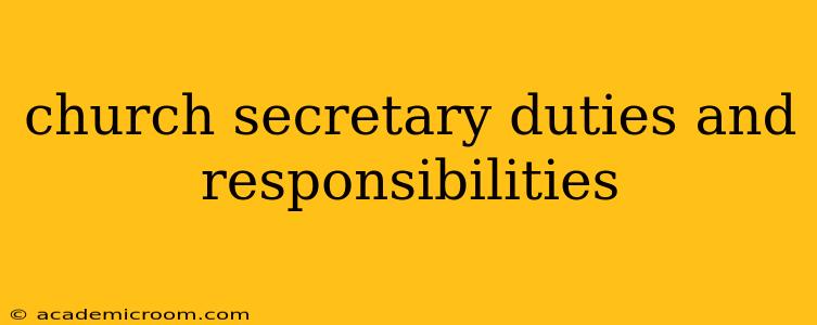 church secretary duties and responsibilities