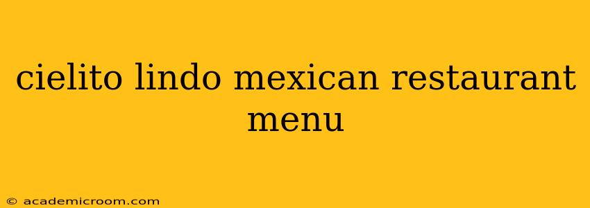 cielito lindo mexican restaurant menu