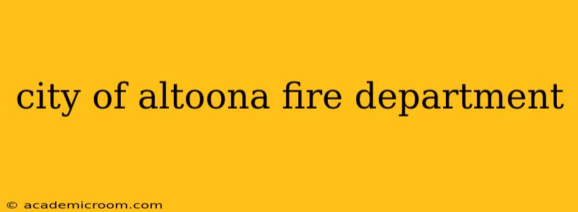city of altoona fire department