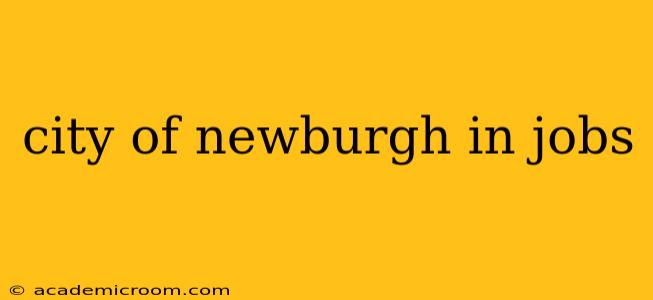 city of newburgh in jobs