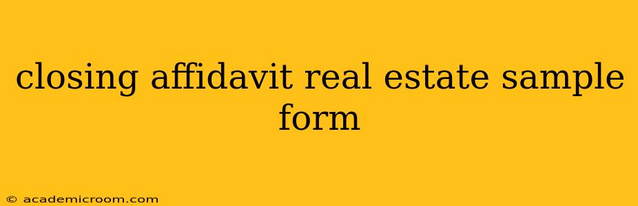 closing affidavit real estate sample form