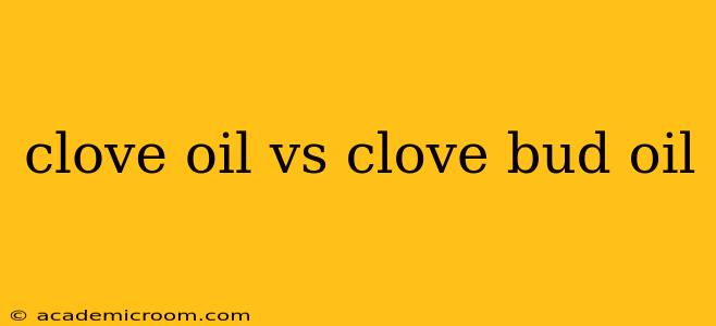 clove oil vs clove bud oil