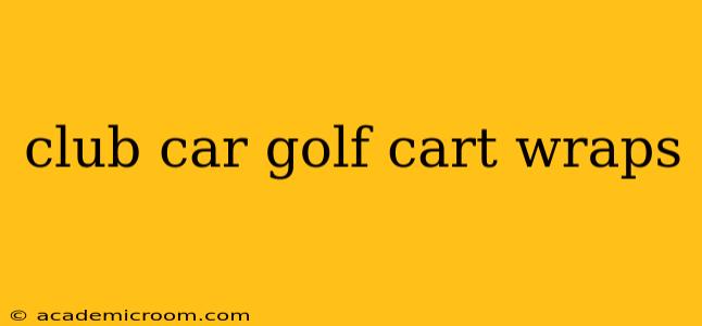 club car golf cart wraps