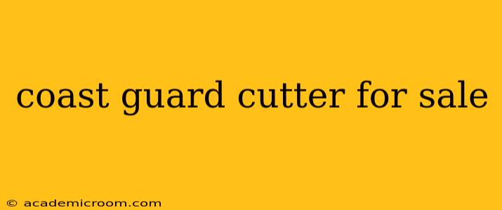 coast guard cutter for sale
