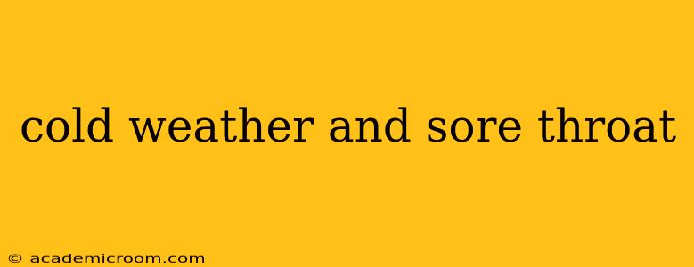 cold weather and sore throat