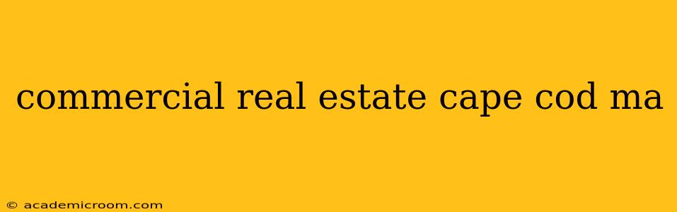 commercial real estate cape cod ma