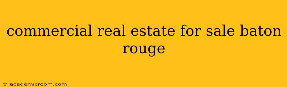commercial real estate for sale baton rouge