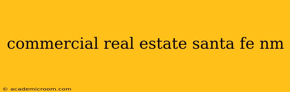 commercial real estate santa fe nm