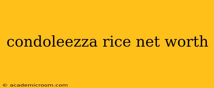 condoleezza rice net worth