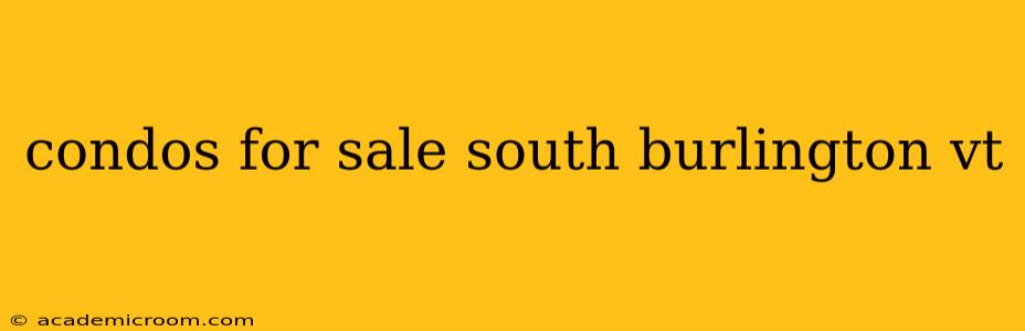 condos for sale south burlington vt